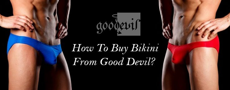 How To Buy Bikini From Good Devil?