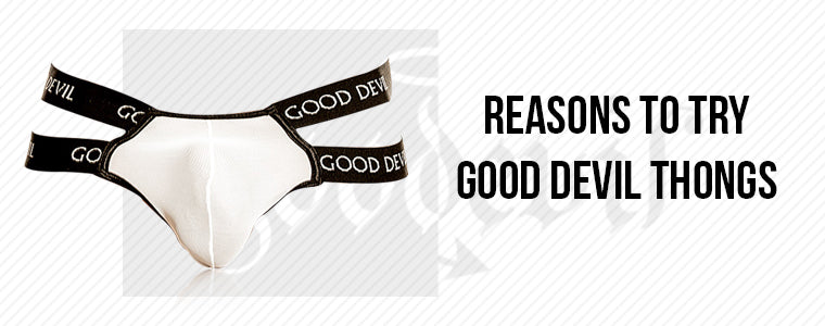 Reasons to Try Good Devil Thongs|Good Devil Thongs