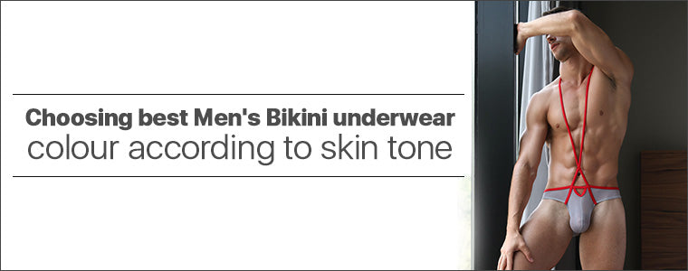 Choosing best Men's Bikini underwear colour according to skin tone
