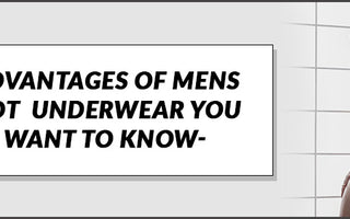Advantages of Mens Hot Underwear you want to know|Mens Hot Underwear|Mens Hot Underwear