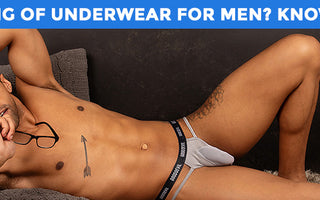 Thinking of Underwear for Men? Know more