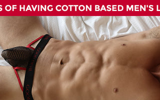 Reasons of having cotton based men's lingerie?