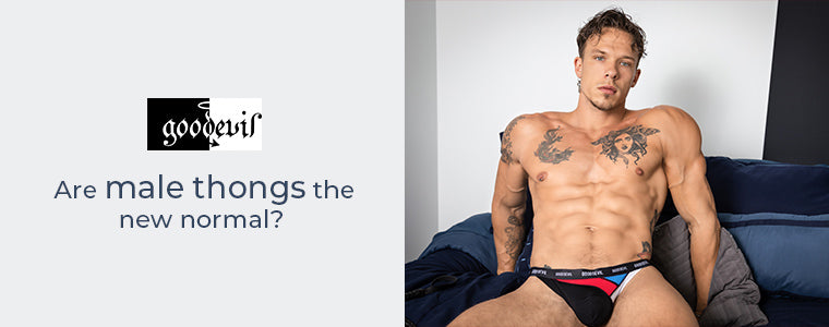 Are male thongs the new normal?