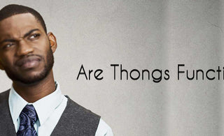 Men's Thong: Fashionable or Functional?